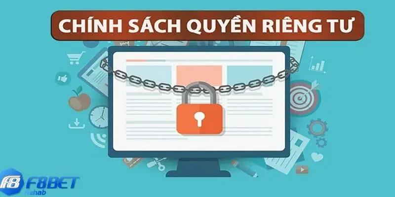 Quyền Riêng Tư Tại F8bet 1 Thông tin tổng quan về chính sách quyền riêng tư tại F8bet